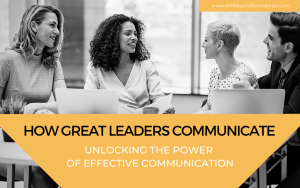 How great leaders communicate